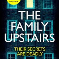 The Family Upstairs - Lisa Jewell