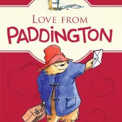 Love from Paddington - Michael Bond