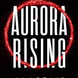 Aurora Rising - Alastair Reynolds