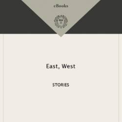 East, West - Salman Rushdie