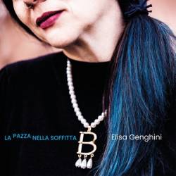 Elisa genghini - La pazza nella soffitta (2024)