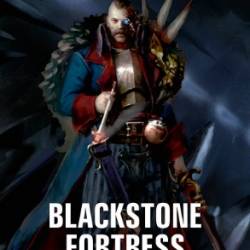 Blackstone Fortress: The Omnibus - Various Authors