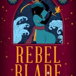 Rebel Blade - Davinia Evans