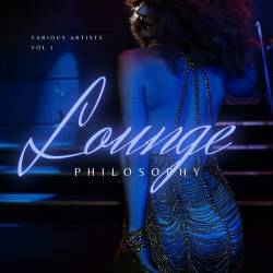 Lounge Philosophy Vol 1 (2024) FLAC - Lounge, Chillout, Downtempo