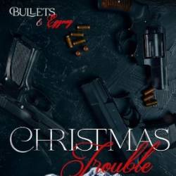 The Trouble with Christmas - Reese Knightley