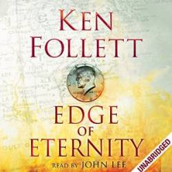 Edge of Eternity: Book Three of The Century Trilogy (Abridged) - [AUDIOBOOK]