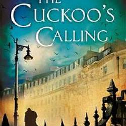 The Cuckoo's Calling - Robert Galbraith