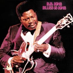 B.B. King - Blues Is King (Live At The International Club, Chicago/(1966) (1967)