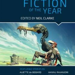 The Best Science Fiction of the Year: Volume 7 - Neil Clarke