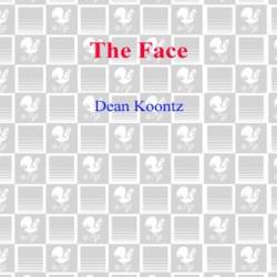 The Face - Dean Koontz