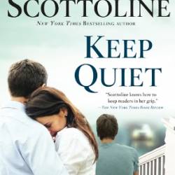 Keep Quiet - Lisa Scottoline