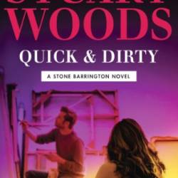 Quick & Dirty - Stuart Woods