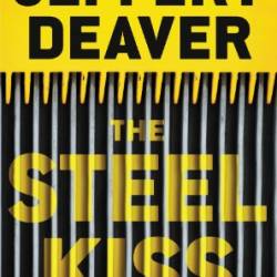 The Steel Kiss - Jeffery Deaver