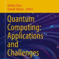 Quantum Computing: Applications and Challenges - Habiba Drias