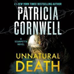 Unnatural Death (Kay Scarpetta Series #27) - [AUDIOBOOK]