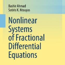 Nonlinear Systems of Fractional Differential Equations - Bashir Ahmad