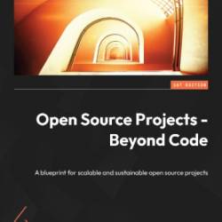 Open Source Projects - Beyond Code: A blueprint for scalable and sustainable open source projects - Mertic