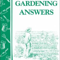 Gardening Answers: Storey's Country Wisdom Bulletin A-49 - LLC Storey Publishing