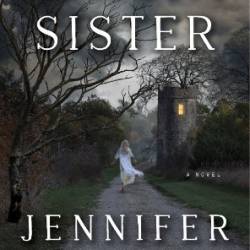 The Night Sister: A Novel - Jennifer McMahon