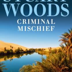 Criminal Mischief - Stuart Woods