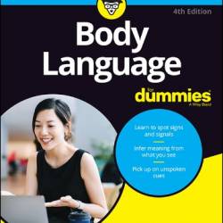 Body Language For Dummies, 4th Edition