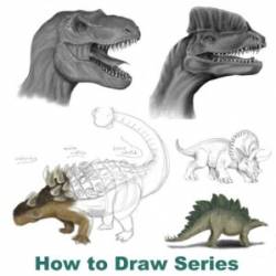 Drawing Dinosaurs - How to draw dinosaurs for absolute beginners (How to Draw Series Book 4)