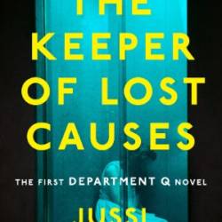 The Keeper of Lost Causes - Jussi Adler-Olsen