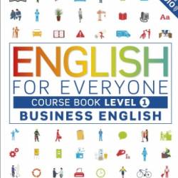 English for Everyone Business English Level 1 Course Book: A Complete Self Study Programme - DK