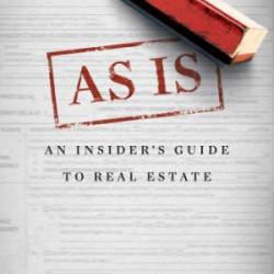 As Is: An Insider's Guide to Real Estate - Herlong, Joan;