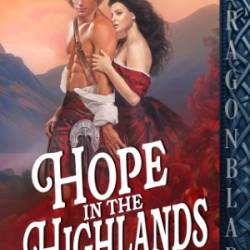 Hope in the Highlands: A Scottish Historical Romance - Matilda Madison