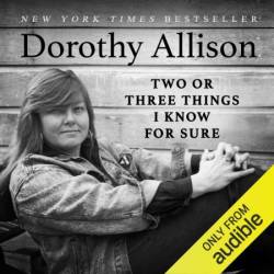 Two or Three Things I Know for Sure - [AUDIOBOOK]