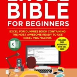 Excel Bible for Beginners: Excel for Dummies Book Containing the Most Awesome Ready to use Excel VBA Macros - Suman, Harjit