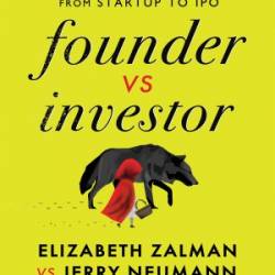 Founder vs Investor - Elizabeth Joy Zalman