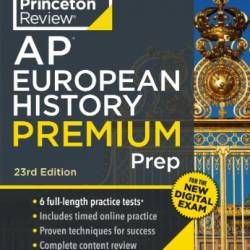 Princeton Review AP European History Premium Prep, 2 - The Princeton Review