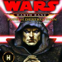 Path of Destruction (Star Wars Legends: Darth Bane #1) - [AUDIOBOOK]