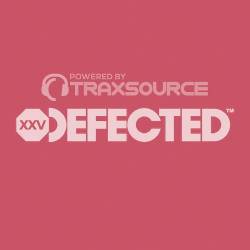 Defected Tracks and Releases on Traxsource 07012025 (2025) - Electronic, Nu Disco, Indie Dance, Soulful, Jackin, Funky, Melodic, Progressive, Minimal, Deep Tech