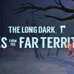 The Long Dark Tales from the Far Territory Update v2.39-RUNE