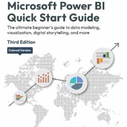 Microsoft Power BI Quick Start Guide - Devin Knight,Erin Ostrowsky, Mitchell Pearson,Bradley Schacht