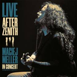 Maciej Meller - Live After Zenith (In Concert) (2025)