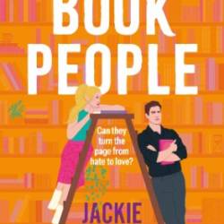 Book People: A sweet and spicy, enemies-to-lovers bookshop rom-com! - Jackie Ashenden