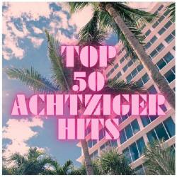 Top 50 Achtziger Hits (2025) - Pop, Rock