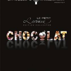 Petit Larousse du chocolat -  Collectif