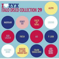 I Love ZYX Italo Disco Collection Vol. 29 (2020) FLAC - Italo Disco, Hi NRG, Disco