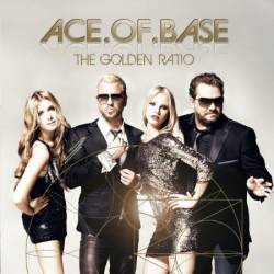 Ace Of Base & Lex Marshall - The Golden Ratio (2010)