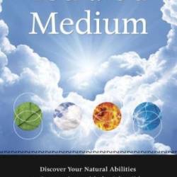 You Are a Medium: Discover Your Natural Abilities to Communicate with the Other Side - Sherrie Dillard