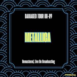 Metallica - Damaged Tour 88-89 (Remastered, Live On Broadcasting) (2025)