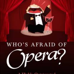 Who's Afraid of Opera - Michael Walsh