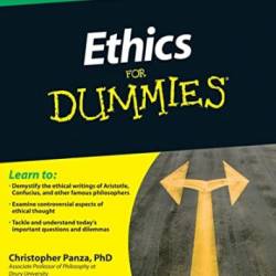 Ethics For Dummies - Christopher Panza