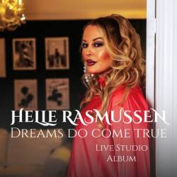 Helle Rasmussen - Dreams Do Come True (Live Studio Album) (2025)