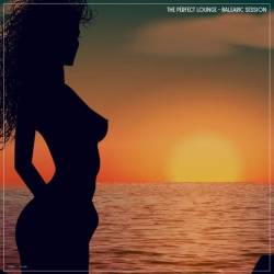 The Perfect Lounge Balearic Session (2025) Mp3 - Downtempo, Chill Out, Future Jazz, Lounge, Balearic, Light Music, Instrumental!